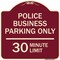 Signmission Police Business Parking 30 Minute Limit Heavy-Gauge Aluminum Sign, 18" x 18", BU-1818-23278 A-DES-BU-1818-23278 - alternate 1